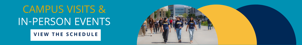 Graphic in blues and yellows with photo of stuents walking on campus and writing Campus Visits & In-person Events, View the schedule. 